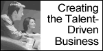 Creating the Talent-Driven Business