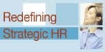 Redefining Strategic HR