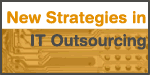 New Strategies in IT Outsourcing