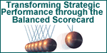 Transforming Strategic Performance Through The Balanced Scorecard