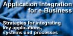 Application Integration for e-Business
